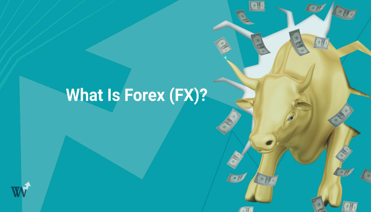 What Is Forex (FX) featured image